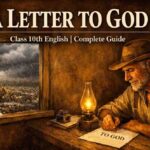 A Letter to God Class 10th: Complete Guide, Summary, Themes & Deep Analysis