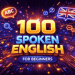 100 Spoken English Sentences for Beginners – Easy English Speaking Practice