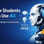 How Students Can Use AI: The Complete Practical Guide