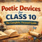 Poetic Devices for Class 10 — The Complete, Focused Guide